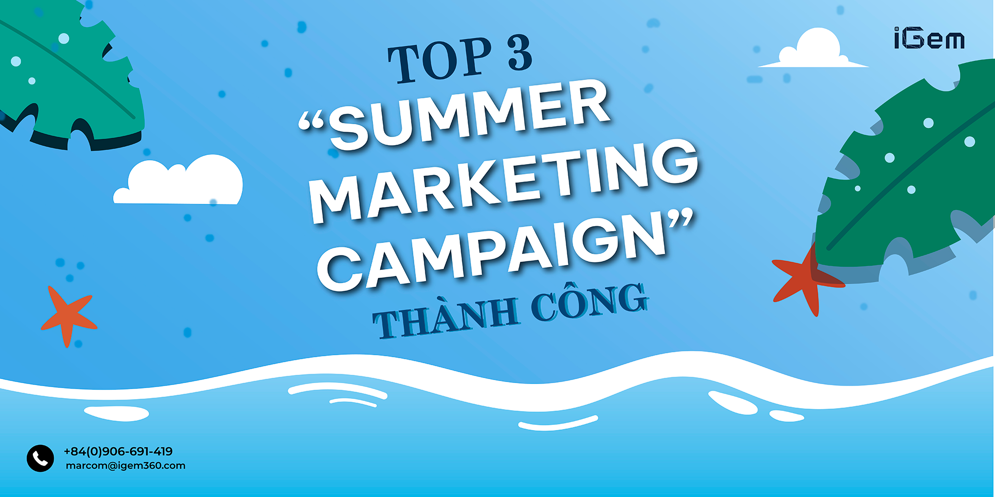 NHÌN LẠI TOP 3 “SUMMER MARKETING CAMPAIGN” THÀNH CÔNG NHẤT