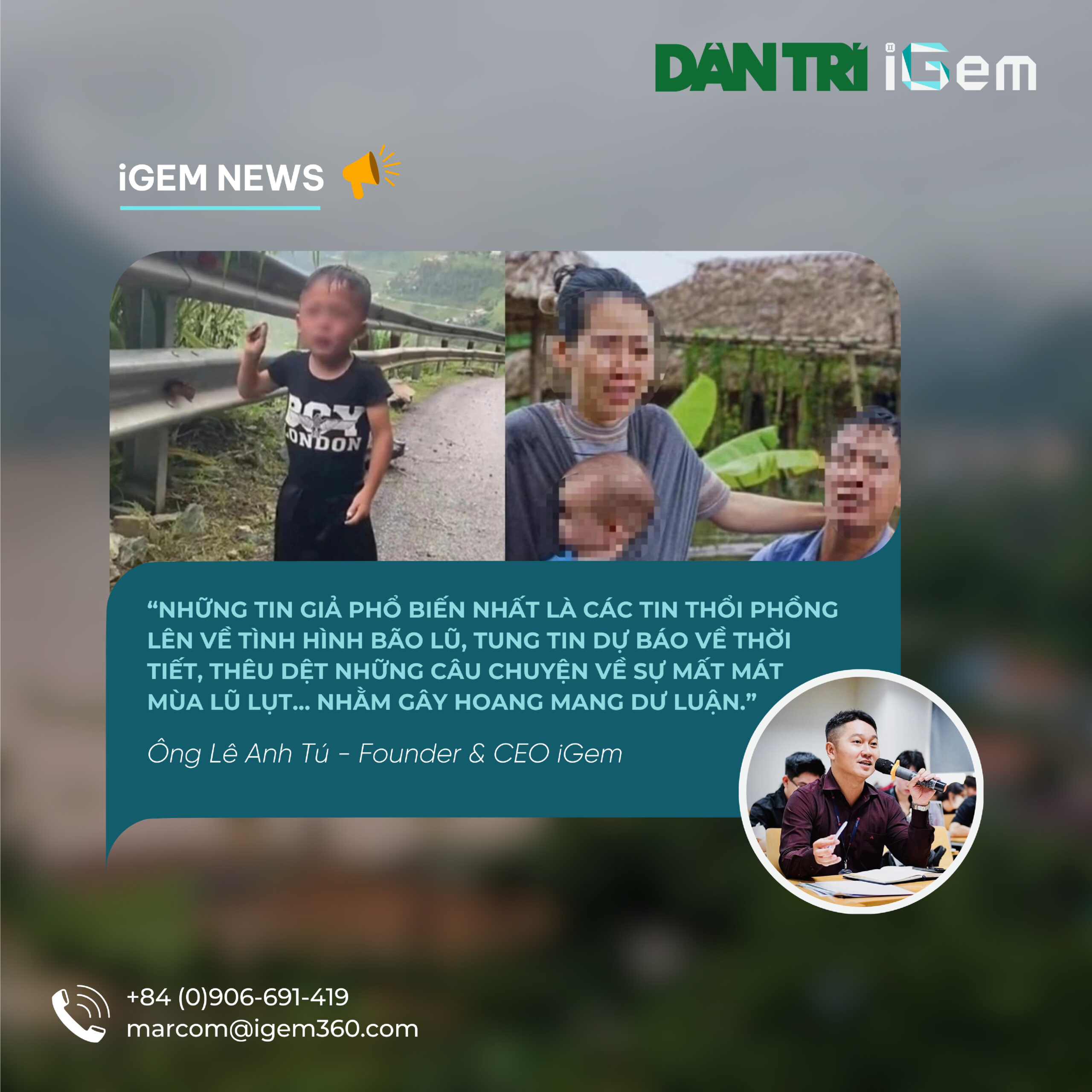 CHUYÊN GIA iGEM HƯỚNG DẪN CÁCH KIỂM CHỨNG THÔNG TIN TRƯỚC “BÃO” TIN GIẢ TRONG CƠN BÃO YAGI
