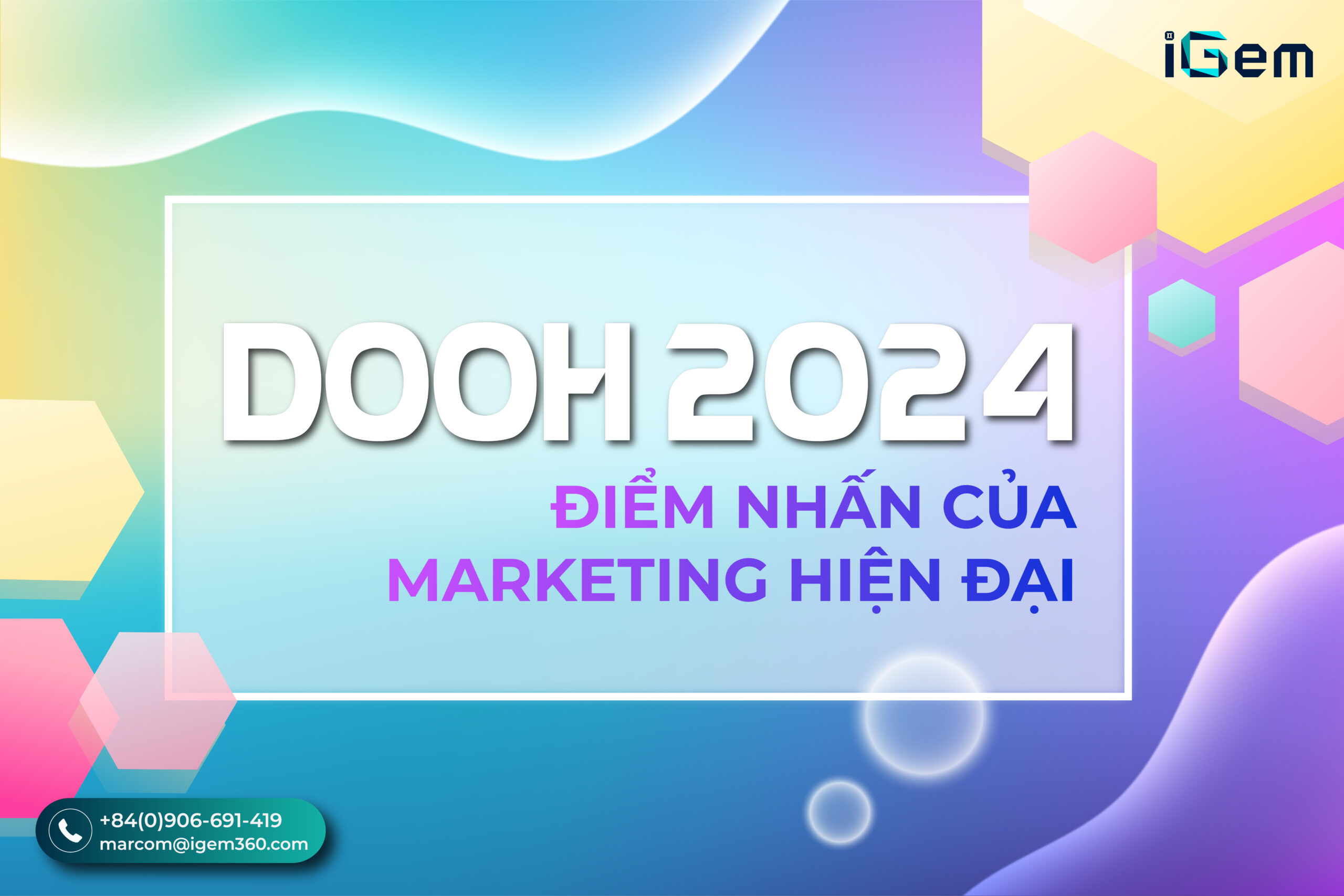 ? DOOH 2024: ĐIỂM NHẤN CỦA MARKETING HIỆN ĐẠI ?