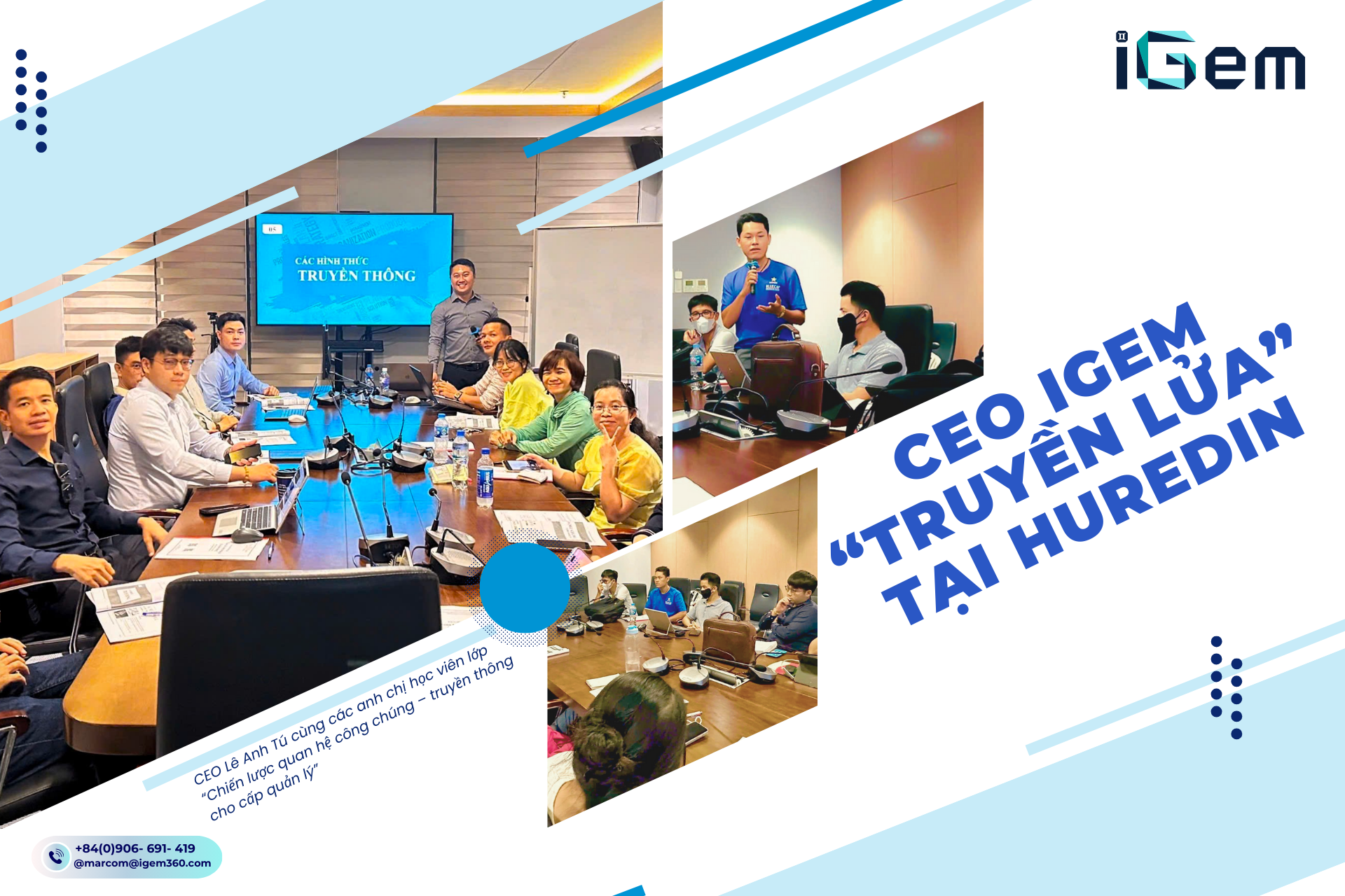 CEO IGEM TRAINING DOANH NGHIỆP VỀ CHIẾN LƯỢC PR  – TRUYỀN THÔNG TẠI VIỆN HUREDIN – UEH
